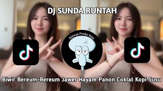 Download lagu DJ SUNDA RUNTAH - BIWIR BEREUM-BEREUM JAWER HAYAM PANON COKLAT KOPI SUSU mp3