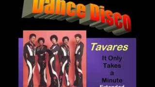 Tavares: It only takes a minute Girl (Extended re-edit)