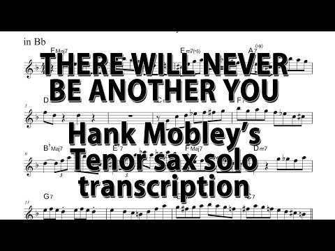 [transcribe] Hank Mobley - There Will Never Be  Another You - Tenor Sax Solo in Bb [ソロコピー譜]