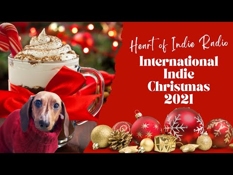 International Indie Christmas 2021 - Heart of Indie Radio