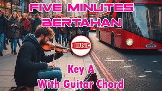 Download lagu Five Minutes - Bertahan [Key A - Guitar Chord] mp3