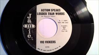 Vic Vickers - Action Speaks Louder Than Words