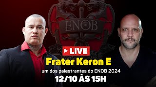 ENOB 2024 - Frater Keron E
