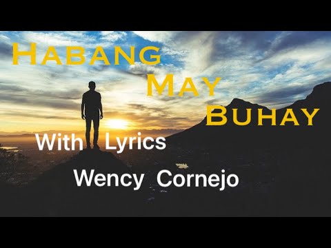 Habang May Buhay | With Lyrics | Wency Cornejo