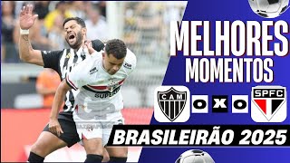 Atlético-MG x São Paulo - Melhores Momentos | Brasileirão 2025