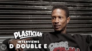 Plastician Interviews: D Double E