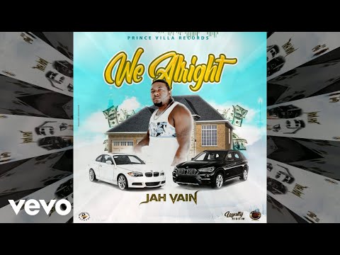 Jah Vain - We Alright (Official Audio)