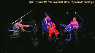 Jazz - "Count On Him-to Count Basie" by Claude Bolllings