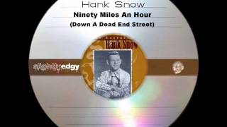 Hank Snow - Ninety Miles An Hour