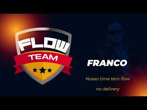 FLOW TEAM - Franco, Frank, Jhoi Breezy, Lerym, Kiitto, Mac Melt, Conexão G, Mattay, Gustavo JK