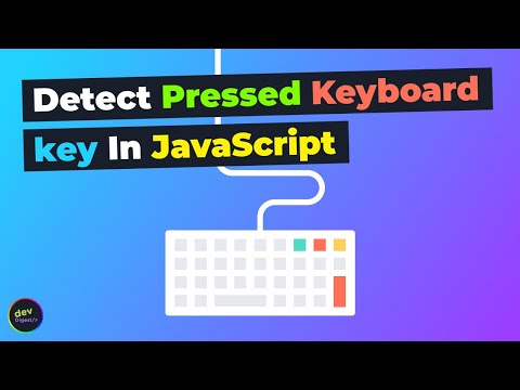 How To Detect Keyboard Key Presses In JavaScript 2020
