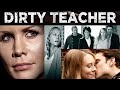 Dirty Teacher Full Movie