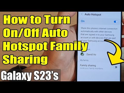 Galaxy S23's: How to Turn On/Off Auto Hotspot Family Sharing