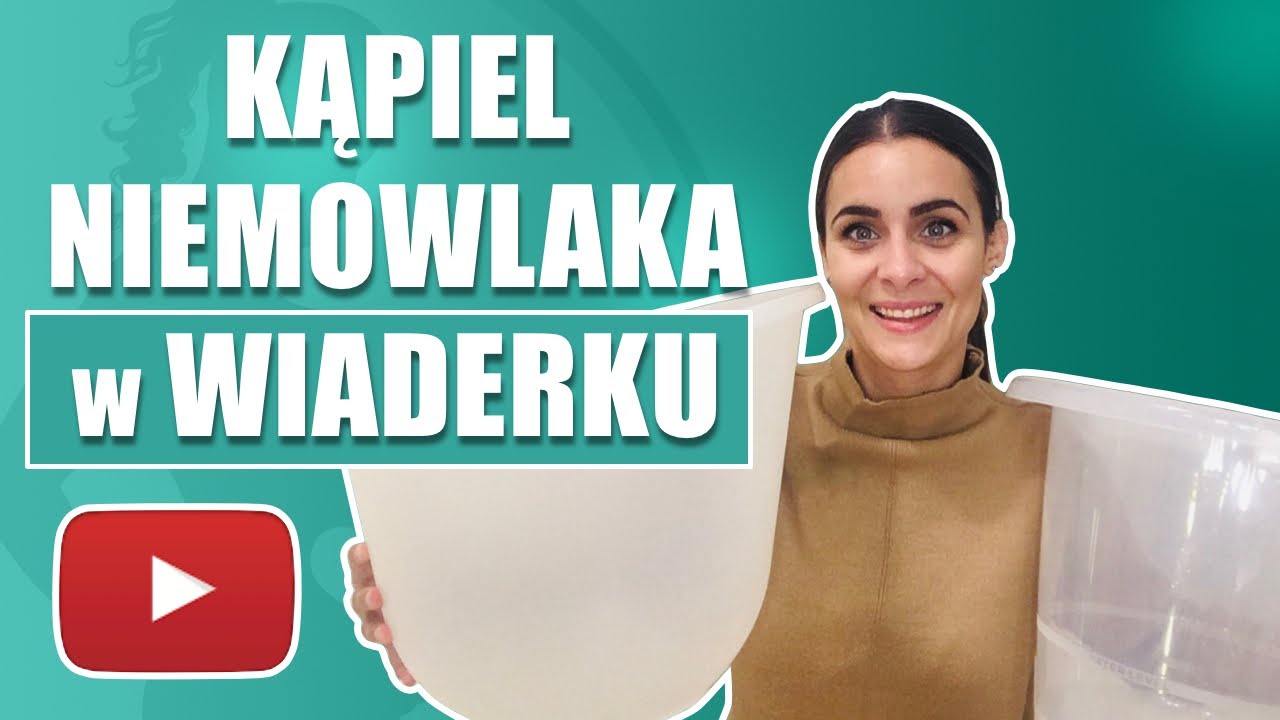Kąpiel niemowlaka w wiaderku, instruktaż