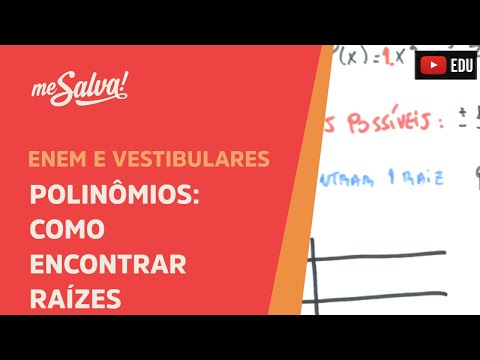 Me Salva! PLN11 - Polinômios - Como encontrar as raízes de um polinômio - Exemplo