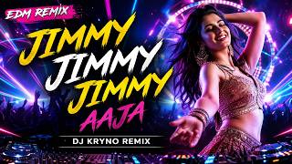 Download lagu Jimmy Jimmy Jimmy Aaja  (EDM Remix) 90s Bollywood Dance Mix | DJ Kryno Remix mp3