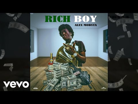 Alex Mobsta - Rich Boy (Official Audio)