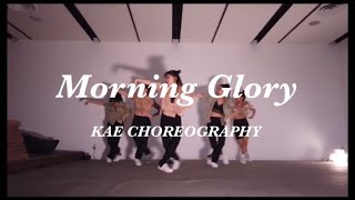 Morning Glory - Kehlani | KAE Choreography