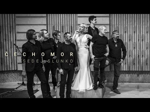 ČECHOMOR - Sedej slunko (Oficiální Audio)