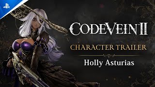 Code Vein II - Holly Asturias Character Trailer | PS5 Trailer