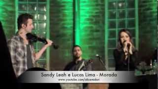SANDY LEAH e LUCAS LIMA cantam MORADA no Bourbon 12/06/2013