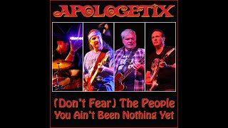 ApologetiX  Dont Fear the People / You Ain&#39;t Been Nothing Yet