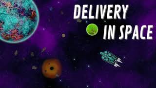 Delivery in Space