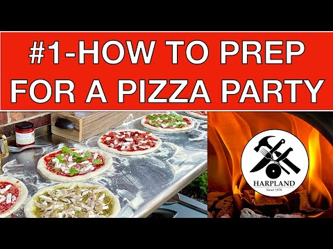 Step #1 - How to Prep for Pizza Party with a Home Pizza Oven