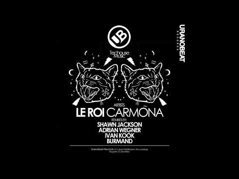 Le Roi Carmona - Escucha Esto (Original Mix)