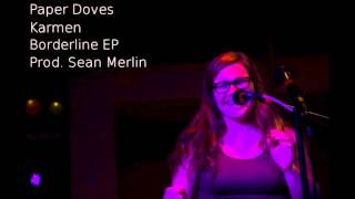 Paper Doves - Karmen (Official) (prod. Sean Merlin)