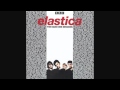 Hold Me Now // Elastica - BBC Radio Sessions