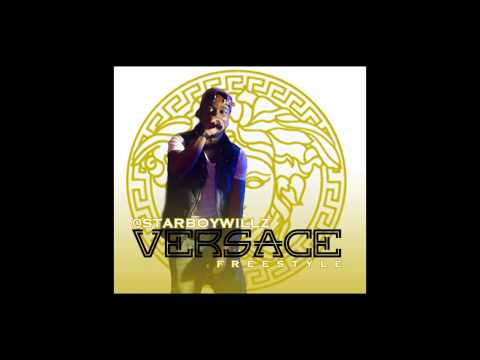Starboy Willz - Versace Freestyle [AUDIO]