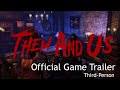 Gameplay video of Them and Us  All Platforms