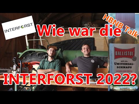Forstmesse des Jahres?! | Interforst 2022 | Review | HBNB Talk | HBNB-Motorsägen