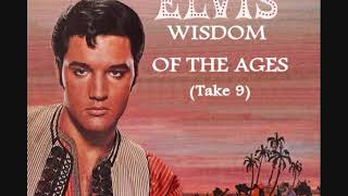 Elvis Presley - Wisdom Of The Ages (Take 9)