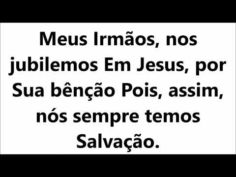 168 Meus Irmãos Nos Jubilemos  Harpa Cristã com legenda