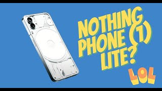 Nothing Phone (1) Lite? LOL...