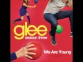 Glee Cast - We Are Young (Acoustic Studio ...