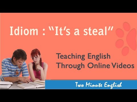 イディオム「それは盗品です- イディオムとフレーズ