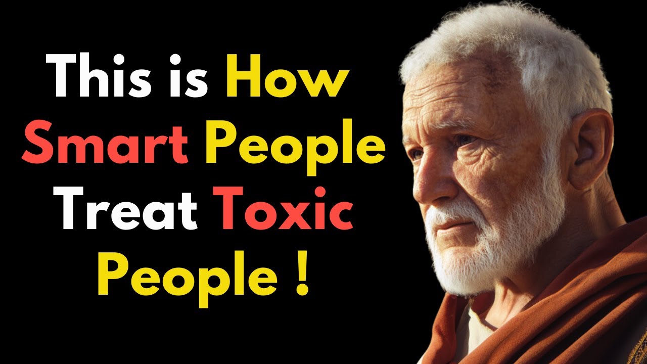 13 Clever Ways to DEAL With TOXIC PEOPLE | STOIC PHILOSOPHY