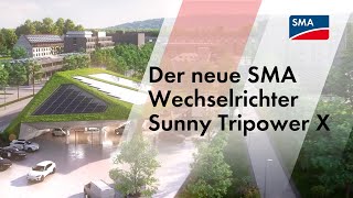 Der neue SMA Wechselrichter Sunny Tripower X