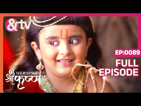 कान्हा Kiski की Matki फोड़ते Hai ?| Paramavatar Shri Krishna|Full Ep 89|19Oct17|@andtvchannel