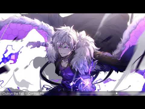 Outrun the Fall [Nightcore] - Control Me