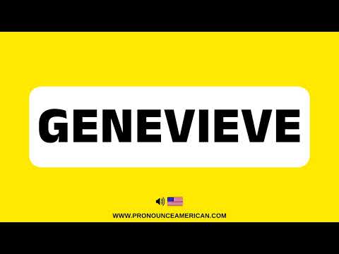 How to Pronounce GENEVIEVE (Correctly)