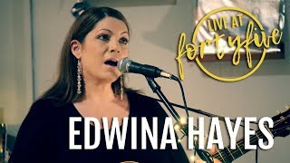 LIVE AT FORTYFIVE • EDWINA HAYES