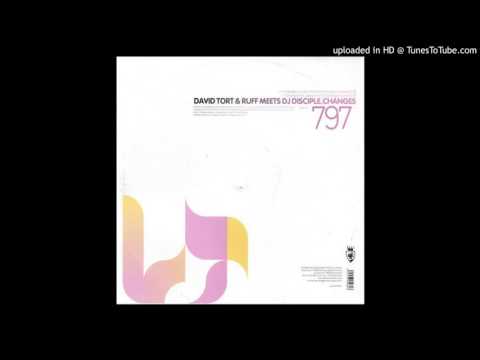 DAVID TORT & RUFF - CHANGES (LA MIX)