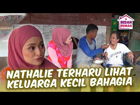 NATHALIE BANJIR AIR MATA LIHAT KELUARGA KECIL BAHAGIA DITENGAH MUSIBAH | BEDAH RUMAH EPS 182 PART 2