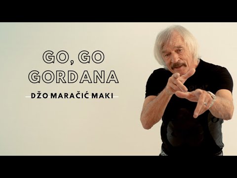 Džo Maračić Maki - Go, Go Gordana (Official video)