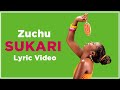 Zuchu - Sukari (Lyric Video)