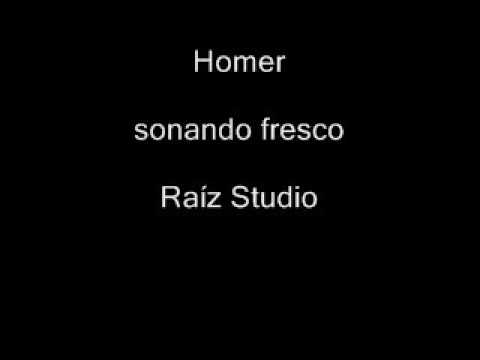 Homer - Sonando fresco (Raíz Studio)